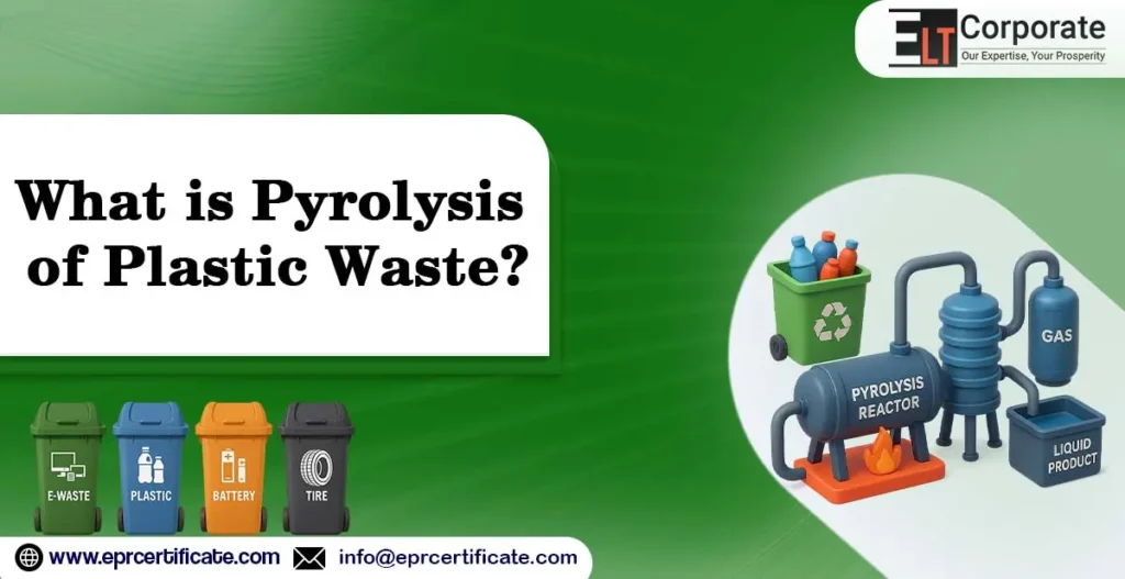 What is Pyrolysis of Plastic Waste
