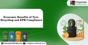The Economic Benefits of Tyre Recycling and EPR Compliance