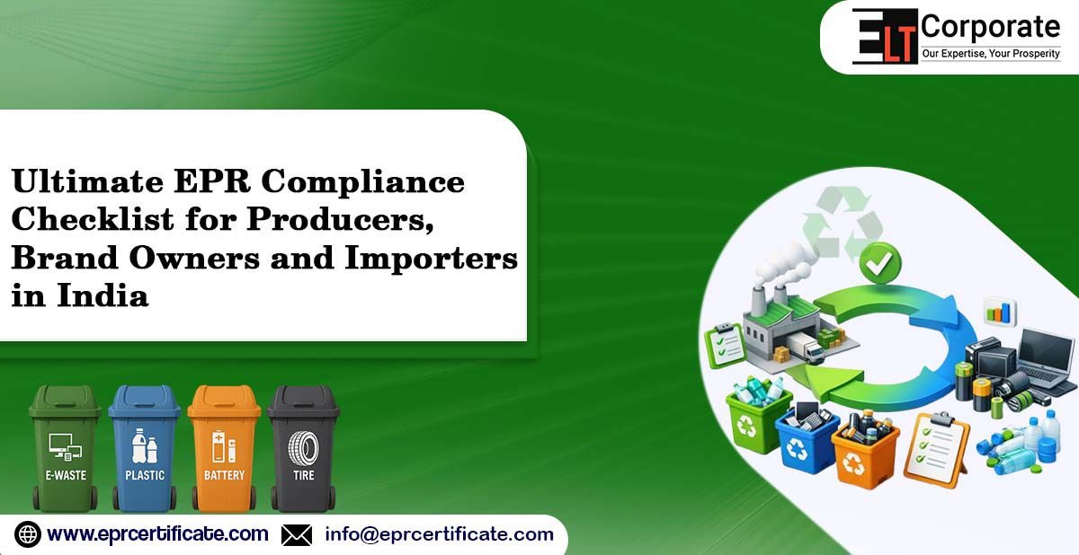 Ultimate EPR Compliance Checklist for Producers, Brand Owners and Importers in India