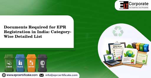 Documents Required for EPR Registration in India: Category-Wise Detailed List